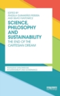 Science, Philosophy and Sustainability : The End of the Cartesian dream - Book