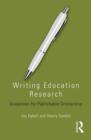Writing Education Research : Guidelines for Publishable Scholarship - Book