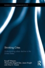 Shrinking Cities : Understanding urban decline in the United States - Book