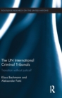 The UN International Criminal Tribunals : Transition without Justice? - Book
