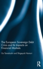 The European Sovereign Debt Crisis and Its Impacts on Financial Markets - Book
