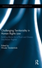 Challenging Territoriality in Human Rights Law : Building Blocks for a Plural and Diverse Duty-Bearer Regime - Book