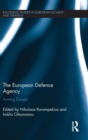 The European Defence Agency : Arming Europe - Book