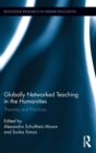 Globally Networked Teaching in the Humanities : Theories and Practices - Book