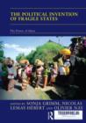 The Political Invention of Fragile States : The Power of Ideas - Book
