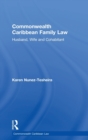 Commonwealth Caribbean Family Law : husband, wife and cohabitant - Book