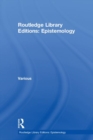 Routledge Library Editions: Epistemology - Book