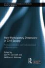New Participatory Dimensions in Civil Society : Professionalization and Individualized Collective Action - Book