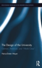 The Design of the University : German, American, and “World Class” - Book