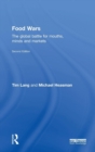 Food Wars : The Global Battle for Mouths, Minds and Markets - Book