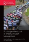 Routledge Handbook of Theory in Sport Management - Book