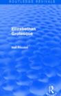 Elizabethan Grotesque (Routledge Revivals) - Book