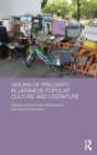 Visions of Precarity in Japanese Popular Culture and Literature - Book