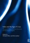 India and the Age of Crisis : The Local Politics of Global Economic and Ecological Fragility - Book