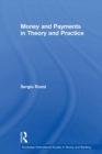 Money and Payments in Theory and Practice - Book