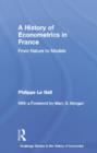 A History of Econometrics in France : From Nature to Models - Book