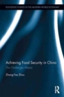 Achieving Food Security in China : The Challenges Ahead - Book