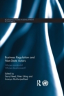 Business Regulation and Non-State Actors : Whose Standards? Whose Development? - Book