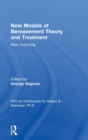New Models of Bereavement Theory and Treatment : New Mourning - Book