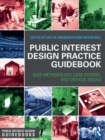 Public Interest Design Practice Guidebook : Seed Methodology, Case Studies, and Critical Issues - Book