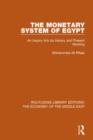 The Monetary System of Egypt (RLE Economy of Middle East) : An Inquiry Into its History and Present Working - Book
