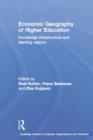 Economic Geography of Higher Education : Knowledge, Infrastructure and Learning Regions - Book