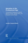 Narrative in the Professional Age : Transatlantic Readings of Harriet Beecher Stowe, Elizabeth Stuart Phelps, and George Eliot - Book