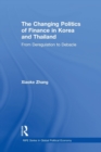 The Changing Politics of Finance in Korea and Thailand : From Deregulation to Debacle - Book
