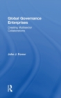 Global Governance Enterprises : Creating Multisector Collaborations - Book