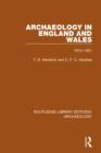 Archaeology in England and Wales 1914 - 1931 - Book