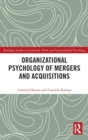 Organizational Psychology of Mergers and Acquisitions - Book