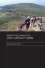 Death and Dying in Contemporary Japan - Book