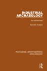 Industrial Archaeology : An Introduction - Book