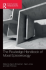 The Routledge Handbook of Moral Epistemology - Book