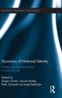Dynamics of National Identity : Media and Societal Factors of What We Are - Book