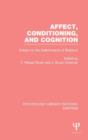 Affect, Conditioning, and Cognition : Essays on the Determinants of Behavior - Book
