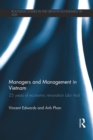 Managers and Management in Vietnam : 25 Years of Economic Renovation (Doi moi) - Book