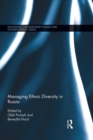 Managing Ethnic Diversity in Russia - Book
