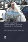 Russian Cultural Anthropology after the Collapse of Communism - Book