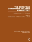 The European Community in Later Prehistory : Studies in Honour of C. F. C. Hawkes - Book