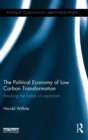 The Political Economy of Low Carbon Transformation : Breaking the habits of capitalism - Book