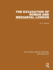 The Excavation of Roman and Mediaeval London - Book