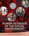 Human Behavior in the Social Environment : Perspectives on Development and the Life Course - Book