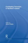 Combating Terrorism in Northern Ireland - Book
