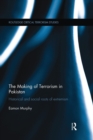 The Making of Terrorism in Pakistan : Historical and Social Roots of Extremism - Book