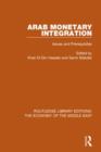 Arab Monetary Integration (RLE Economy of Middle East) : Issues and Prerequisites - Book