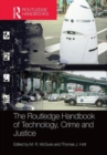 The Routledge Handbook of Technology, Crime and Justice - Book