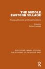 The Middle Eastern Village : Changing Economic and Social Relations - Book