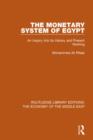 The Monetary System of Egypt : An Inquiry Into its History and Present Working - Book
