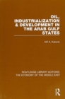 Oil, Industrialization & Development in the Arab Gulf States (RLE Economy of Middle East) - Book